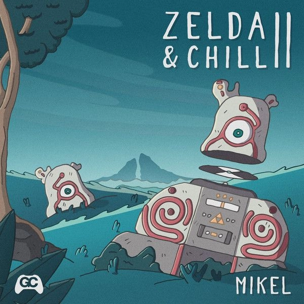 MIKEL / ZELDA & CHILL 2
