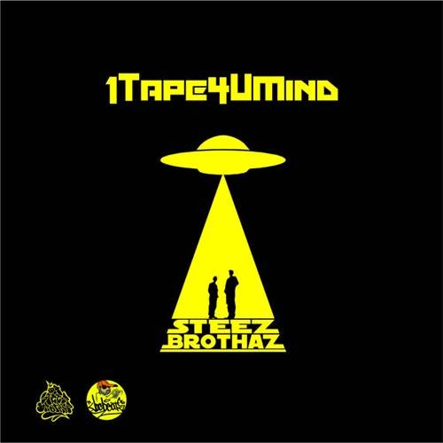 DA STEEZ BROTHAZ / 1TAPE4U MIND