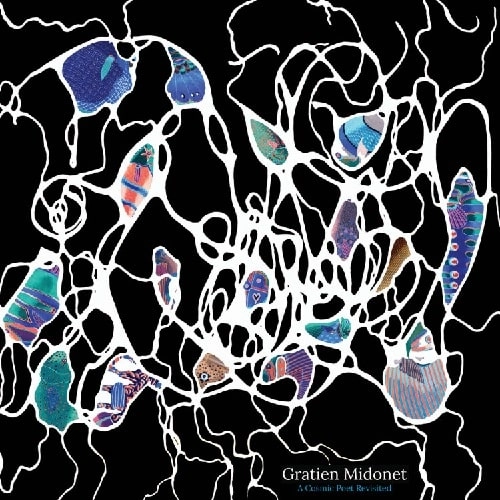 GRATIEN MIDONET / グラティエン・ミドネット / COSMIC POET REVISITED