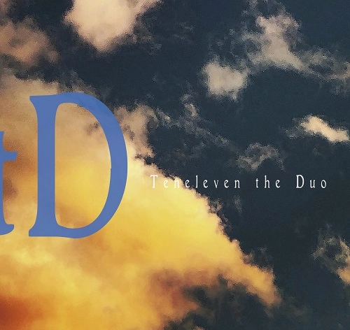 TENELEVEN THE DUO / TtD