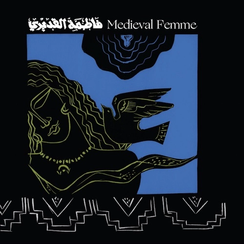 FATIMA AL QADIRI / ファティマ・アル・カディリ / MEDIEVAL FEMME (CD)