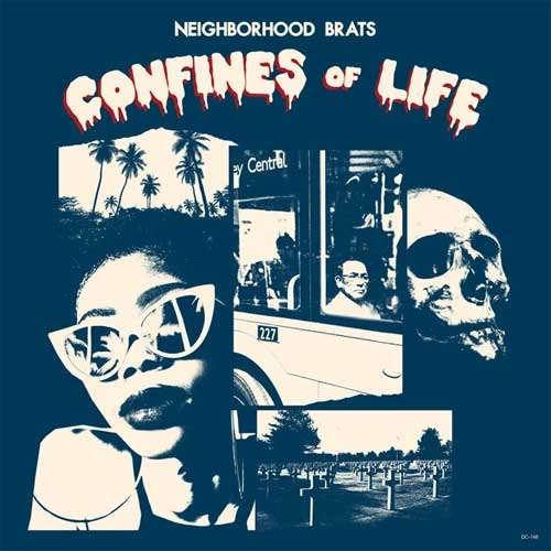 NEIGHBORHOOD BRATS / CONFINES OF LIFE (LP)
