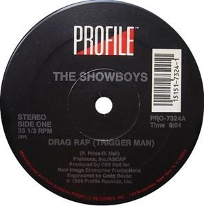 SHOWBOYS / DRAG RAP (TRIGGER MAN)