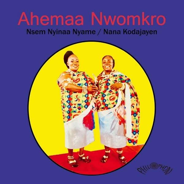 AHEMAA NWOMKRO / NSEM NYINAA NYAME