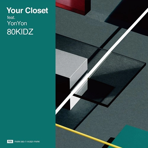 80KIDZ / Your Closet / Your Closet yonkey Remix