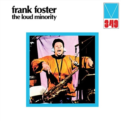 FRANK FOSTER / フランク・フォスター / LOUD MINORITY