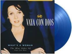 VAYA CON DIOS / バイヤ・コン・ディオス / WHAT'S A WOMAN: THE BLUE SIDES OF VAYA CON DIOS [2LP]