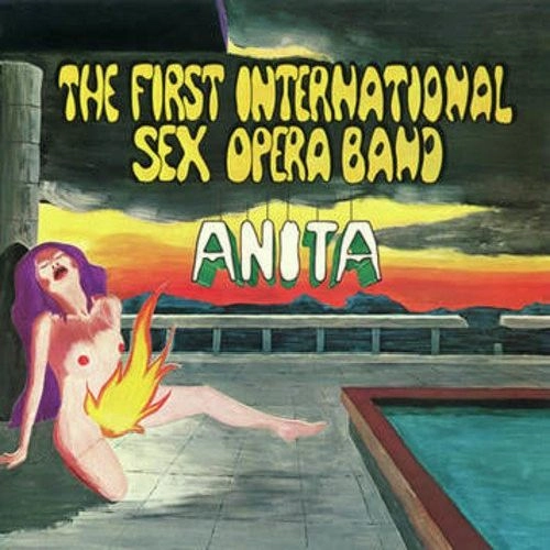 FIRST INTERNATIONAL SEX OPERA BAND / ANITA [LP]