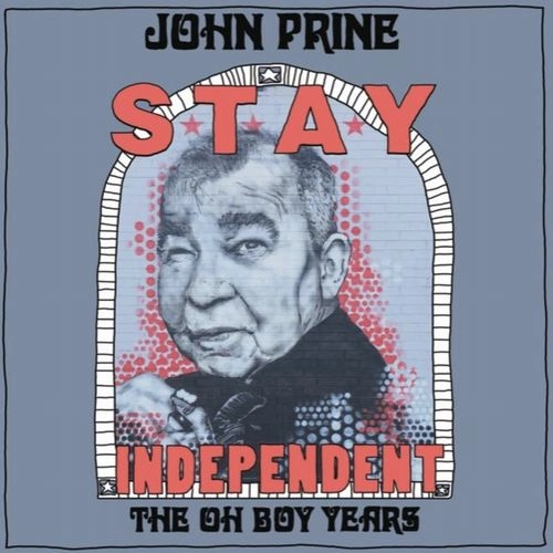 JOHN PRINE / ジョン・プライン / STAY INDEPENDENT: THE OH BOY YEARS CURATED BY INDIE RECORD STORES [LP]