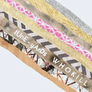 TUNE-YARDS / W H O K I L L [LP]
