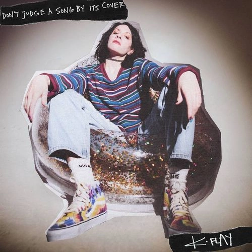 K.FLAY / DON'T JUDGE A SONG BY ITS COVER [LP]