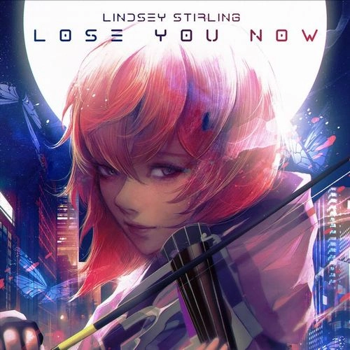 LINDSEY STIRLING / リンジー・スターリング / LOSE YOU NOW [LP]