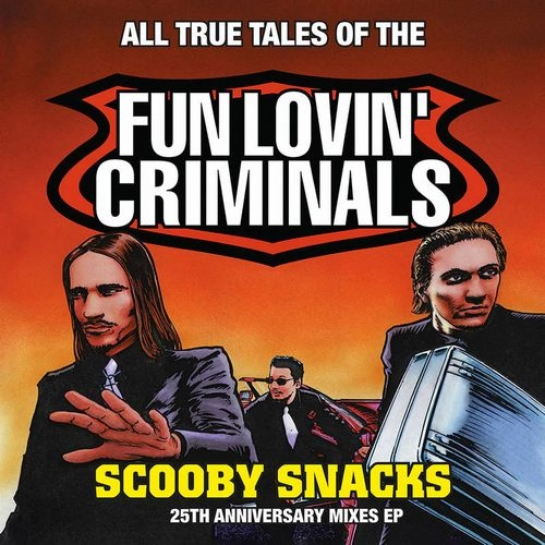FUN LOVIN' CRIMINALS / ファン・ラヴィン・クリミナルズ / SCOOBY SNACKS [12"]