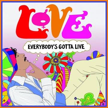 LOVE / ラヴ / EVERYBODY'S GOTTA LIVE [LP]