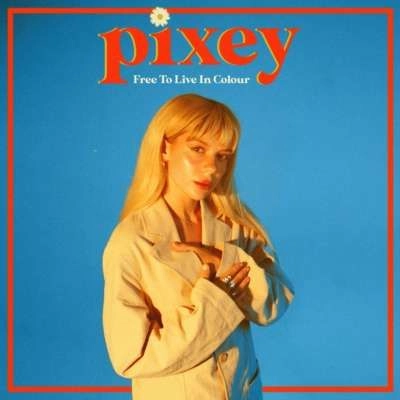 PIXEY / ピクシー / FREE TO LIVE IN COLOUR (10")