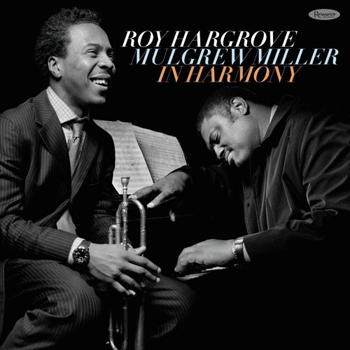 ROY HARGROVE & MULGREW MILLER / ロイ・ハーグローヴ&マルグリュー・ミラー / IN HARMONY