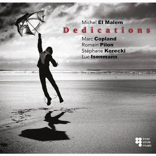 MICHEL EL MALEM / DEDICATIONS