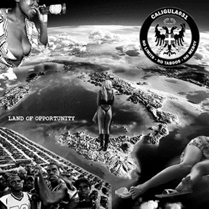CALIGULA031 / LAND OF OPPORTUNITY