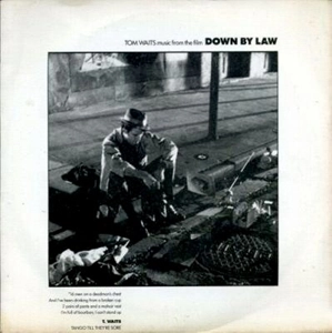 TOM WAITS / トム・ウェイツ / MUSIC FROM THE FILM DOWN BY LAW