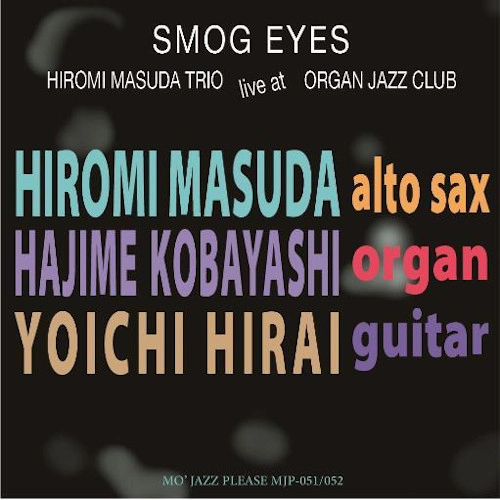 HIROMI MASUDA / 増田ひろみ / スモッグ･アイズ / SMOG EYES