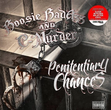 BOOSIE BADAZZ & C-MURDER / PENITENTIARY CHANCES