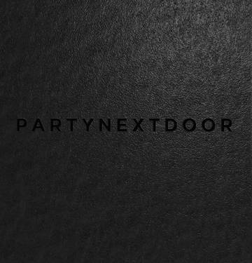 PARTYNEXTDOOR / PARTYNEXTDOOR