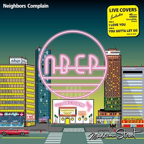 NEIGHBORS COMPLAIN / ネイバーズ・コンプレイン / I LOVE YOU