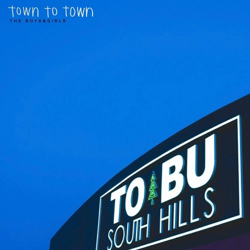 THE BOYS&GIRLS / town to town