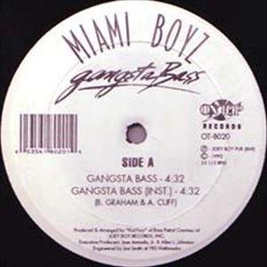 MIAMI BOYZ / GANGSTA BASS