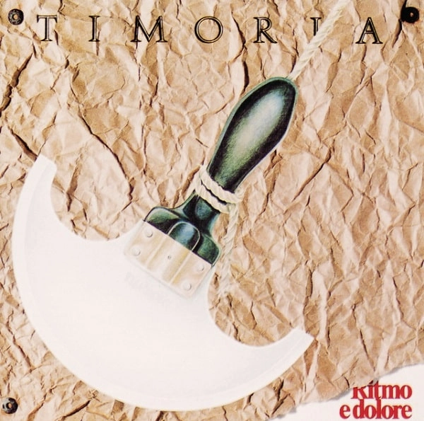 TIMORIA / ティモリア / RITMO E DOLORE