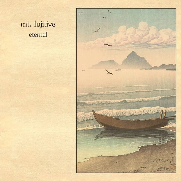 MT. FUJITIVE / マウント・フジティヴ / ETERNAL