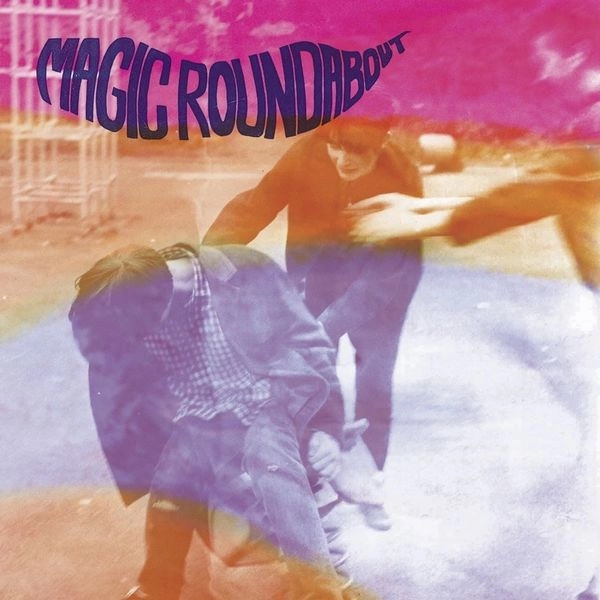 MAGIC ROUNDABOUT / マジック・ラウンドアバウト / SNEAKY FEELIN / SONG FOR GERARD LANGLEY (7")
