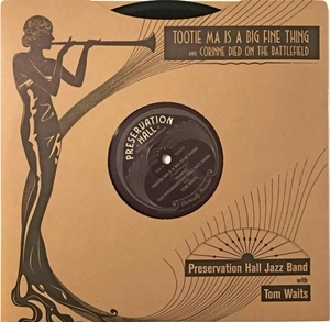 PRESERVATION HALL JAZZ BAND / プリザヴェーション・ホール・ジャズ・バンド / TOOTIE MA IS A BIG FINE THING / CORINNE DIED ON THE BATTLEFIELD