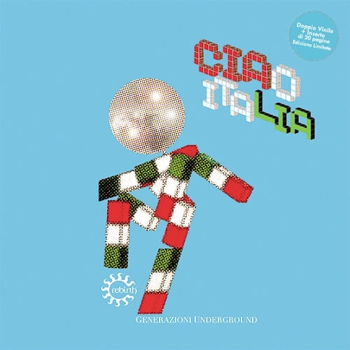 V.A. (CIAO ITALIA) / CIAO ITALIA GENERAZIONI UNDERGROUND (2LP)