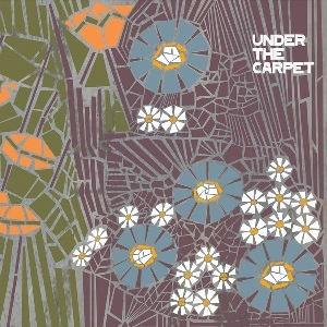 UNDER THE CARPET / UNDER THE CARPET