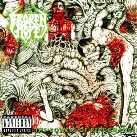 BROKEN HOPE / ブロークン・ホープ / バウルズ･オブ･リパグナンス / BOWELS OF REPUGNANCE