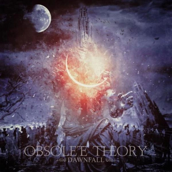 OBSOLETE THEORY / DAWNFALL