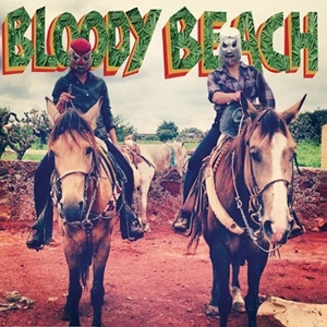 BLOODY BEACH / ブラッディ・ビーチ / BLOODY BEACH PIRATE RADIO PRESENTS