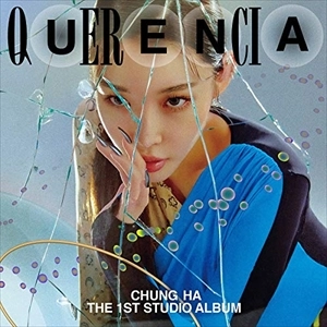 CHUNG HA / チョンハ / QUERENCIA
