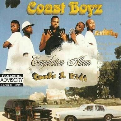 COAST BOYZ / COMPILATION ALBUM: SMOKE & RIDE