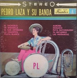PEDRO LAZA  / ペドロ・ラサ / PEDRO LAZA Y SU BANDA