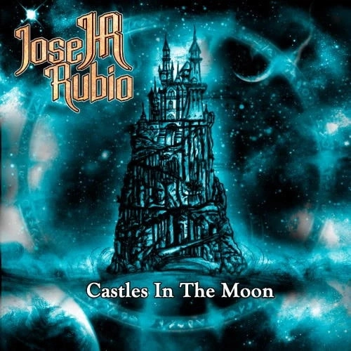 JOSE RUBIO / CASTLES IN THE MOON