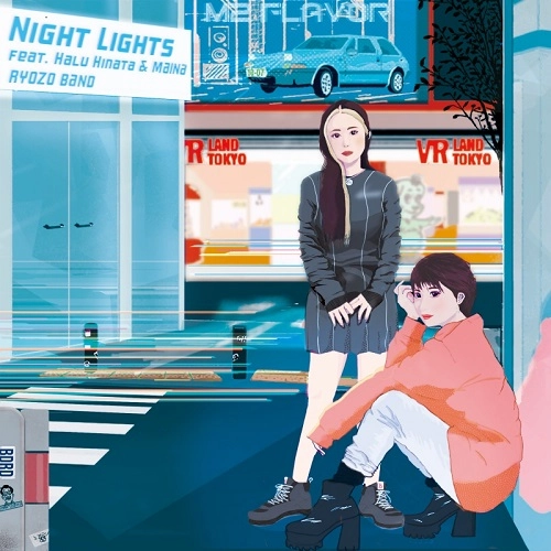RYOZO BAND / NIGHT LIGHTS FEAT.日向ハル & MAINA / NIGHT LIGHTS FEAT. HARU HINATA & MAINA