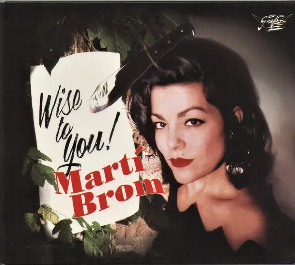MARTI BROM / マーティブロム / WISE TO YOU