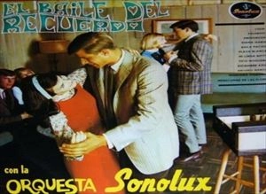 ORQUESTA SONOLUX / EL BAILE DEL RECUERDO CON LA