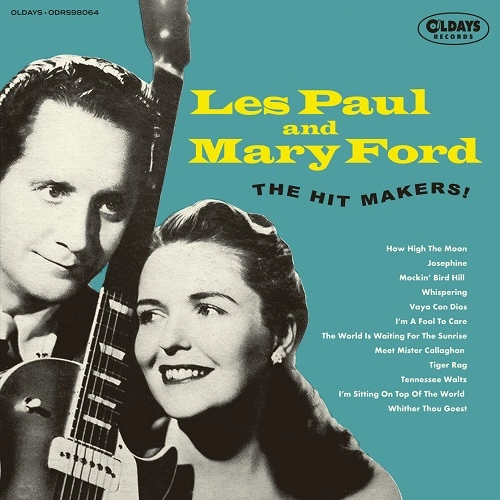 LES PAUL & MARY FORD / レス・ポール&メリー・フォード / ザ･ヒット･メイカーズ！（紙ジャケット）