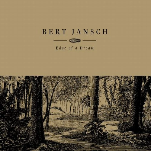BERT JANSCH / バート・ヤンシュ / EDGE OF A DREAM [LP]