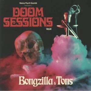 BONGZILLA / TONS / DOOM SESSIONS VOL. 4