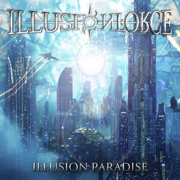 ILLUSION FORCE / イリュージョン・フォース / ILLUSION PARADISE / イリュージョン・パラダイス