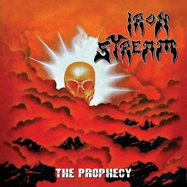 IRON STREAM / THE PROPHECY / PROPHECY